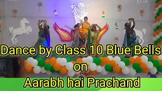 New Moves On Aarambh hai prachand By Class 10 Blue Bells [upl. by Turne]