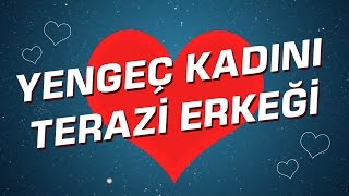 Terazi Erkeği  Yengeç Kadını Burç Uyumu I Astroloji I Burçlar [upl. by Gnirps]