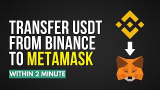 How To Transfer USDT From Binance To Metamask Easily [upl. by Ettelra]