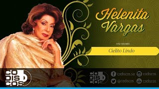 Cielito Lindo Helenita Vargas  Audio [upl. by Sidnarb]