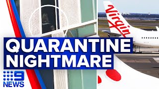 Coronavirus Flight delay leads to hotel quarantine 9 News Australia [upl. by Ahsot]