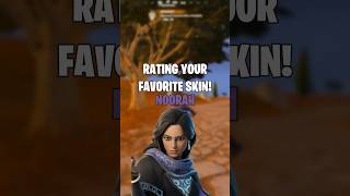 RATING YOUR FAVORITE FORTNITE SKIN Noorah [upl. by Mansur]