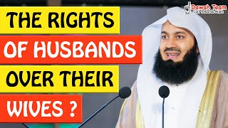 🚨THE RIGHTS OF HUSBANDS OVER THEIR WIVES 🤔  Mufti Menk [upl. by Burd]