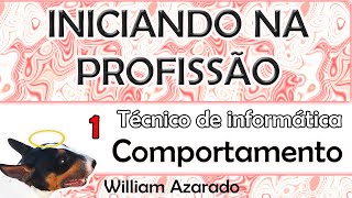 Iniciando na Profissão de técnico de informática parte 1 de 3 [upl. by Aneras]