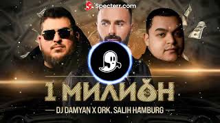 DJ DAMYAN X ORK SALIH HAMBURG  1 Milion DJ DANCHO  REMIX [upl. by Prissy]