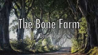 The Bone Farm by Dean KoontzAudiobookSlideshow [upl. by Dowd]