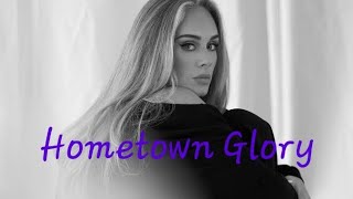 Adele ♡ Hometown Glory Lyrics [upl. by Hyacinthia]