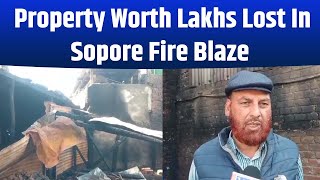 Five Shops ATM Damaged Property Worth Lakhs Lost In Sopore Fire Blaze [upl. by Atnauq782]