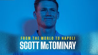 FromTheWorldToNapoli  Season 2425  Scott McTominay [upl. by Runkle]