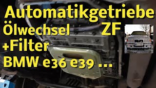 Automatikgetriebeöl wechseln mit Filter 5hp18 BMW E36 ZF Automatik öl e39 Getriebe spülen ruckeln [upl. by Airdnua]