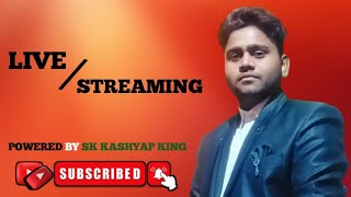 SK Kashyap King Live Stream 68 [upl. by Alvina]