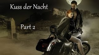 Hörbuch Kuss der Nacht Part 2 [upl. by Ihsar]