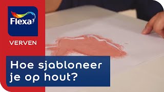 Sjabloneren op hout in 5 stappen  Flexa verf [upl. by Hoehne]