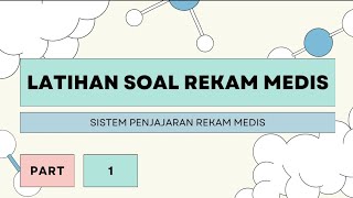 Latihan soal rekam medis  sistem penjajaran persiapan SKB PPPK Rekam medis Ukom  Soal langganan [upl. by Auqinot499]