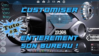 Tuto Customiser et personnaliser totalement son bureau  PC  Part 02 [upl. by Salahi334]