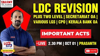 LDC REVISION  SECRETARIAT OA  VARIOUS LGS  KB OA  IMPORTANT ACTS  TALENT PSC ACADEMY  LIVE [upl. by Ybba553]