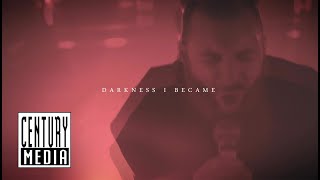 CALIBAN  Darkness I Became OFFICIAL VIDEO [upl. by Nigam292]