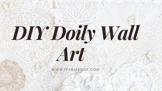 DIY Doily Wall Art [upl. by Ennaecarg]