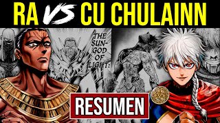 ⚡¡RA Dios Del Sol VS CU CHULAINN Record of Ragnarok RESUMEN COMPLETO [upl. by Atnom]