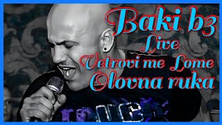 BAKI B3  VETROVI ME LOME  Dzej  amp  OLOVNA RUKA  Live [upl. by Adnomar331]