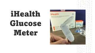 iHealth glucose meter with App  how to setup and use [upl. by Hoxie]