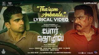 Tharum Anbaale  Lyric Video  Por Thozhil  Sarath Kumar  Ashok Selvan  Nikhila Vimal [upl. by Nelyk]