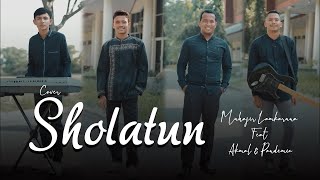 SHOLATUN by Muhajir Lamkaruna Feat Akmal  Cover Song [upl. by Mclaughlin509]