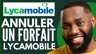 Comment Annuler Un Forfait Lycamobile  Nouveau 2024 [upl. by Annailuj]