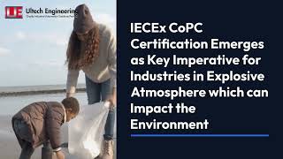 IECEx CoPC Navigating Hazardous Areas Safely with a Critical Understanding [upl. by Klemm]