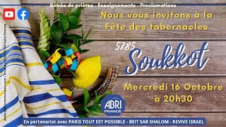 Soirée Fête des Tabernacles 2024  Soukkot 5785 Mercredi 1610 à 20h30 en live avec lABRI [upl. by Nirrak]