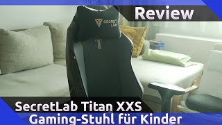 SecretLab TItan XXS Review 2022 [upl. by Cosette]