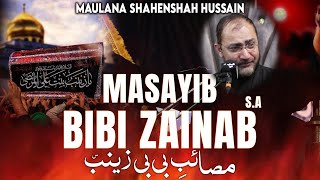 masaib bibi zainab sa  molana Shahenshah Naqvi 2023  majlis 2023 [upl. by Alie]