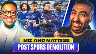 matissearmani And Miz  The Aftermath  Chelsea 20 Tottenham [upl. by Onstad]