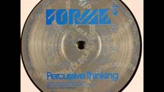 Forme  Percussive Thinking [upl. by Rubens]