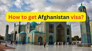 How to get Afghanistan visa  Afghanistan visa [upl. by Mccreery]