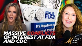 Massive Conflicts of Interest Between Current FDA and CDC and Big Ag and Pharma w Dr Casey Means [upl. by Callista]