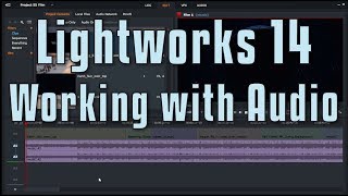 Lightworks 14  Working with Audio [upl. by Auhs]