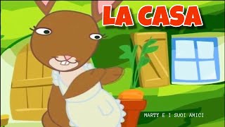 LA CASA Era una casa molto carina  Marty e i suoi amici  Canzoni Per Bambini [upl. by Anitrak194]