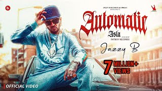 Automatic Asla Official Video  Jazzy B  Dr Zeus  Yardie Barbie  Punjabi Song [upl. by Antebi906]