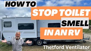 How to stop Toilet Smell in an RV  Thetford c260 Ventilator kit review [upl. by Htenay]