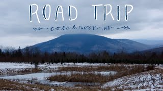 A ROADTRIP TO COLEBROOK NEW HAMPSHIRE [upl. by Fair]