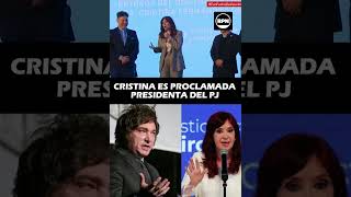 ¡TEROR EN CASA ROSADA Cristina acaba de ser proclamada presidenta del PJ [upl. by Downey]