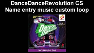 Name entry music custom extension  Dance Dance Revolution CS [upl. by Janeva377]