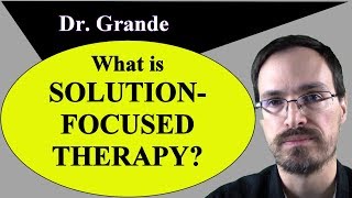 What is SolutionFocused Therapy SolutionFocused Brief Therapy [upl. by Ollecram636]