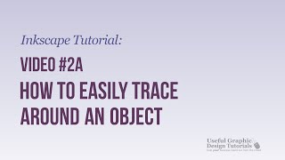 Video 2a  How to quickly and easily trace around an object in Inkscape  Inkscape Tips [upl. by Tnafni]