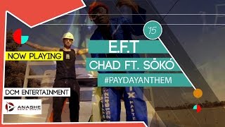 CHAD Ft SÖKÓ  EFT OFFICIAL MUSIC VIDEO [upl. by Card114]