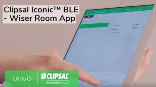 Clipsal Iconic™ BLE  Wiser Room App [upl. by Hafeetal326]