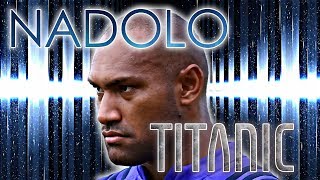 ULTIMATE Nemani NADOLO  TITANIC ᴴᴰ [upl. by Caundra]