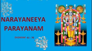 Narayaneeya Parayanam Dasakam 61 to 70 [upl. by Lindbom681]