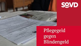 Pflegegeld gegen Blindengeld [upl. by Spancake]